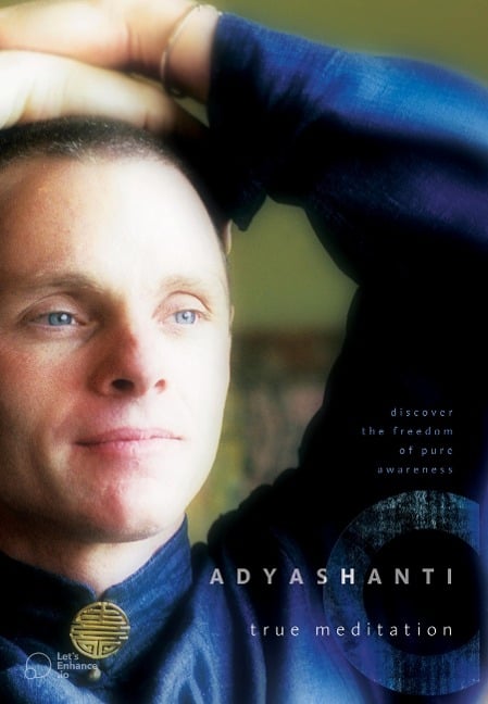 True Meditation - Adyashanti