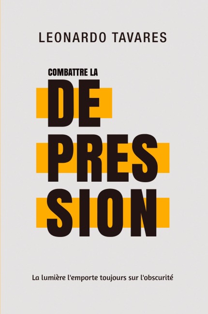 Combattre la Dépression - Leonardo Tavares