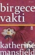 Bir Gece Vakti - Katherine Mansfield