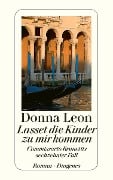 Cover-Bild zum Titel 'Lasset die Kinder zu mir kommen' von 'Donna Leon'