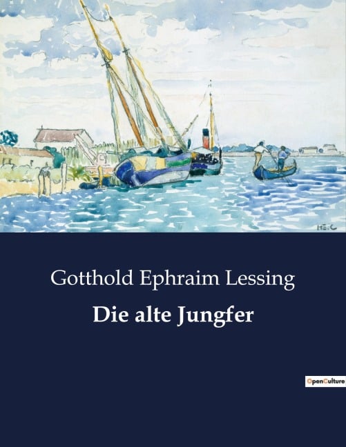 Die alte Jungfer - Gotthold Ephraim Lessing
