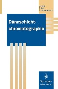 Cover-Bild zum Titel 'Dünnschichtchromatographie' von 'Ljubomir Kraus, Angelika Koch, Sabrina Hoffstetter-Kuhn'