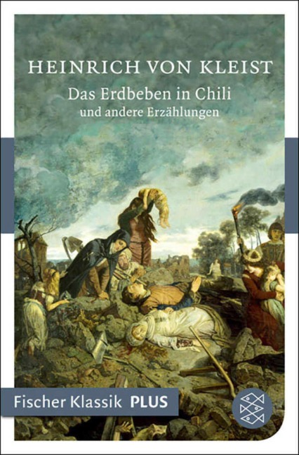 Das Erdbeben in Chili und andere Erzählungen - Heinrich von Kleist