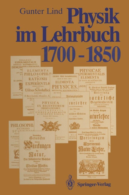 Physik im Lehrbuch 1700-1850 - Gunter Lind