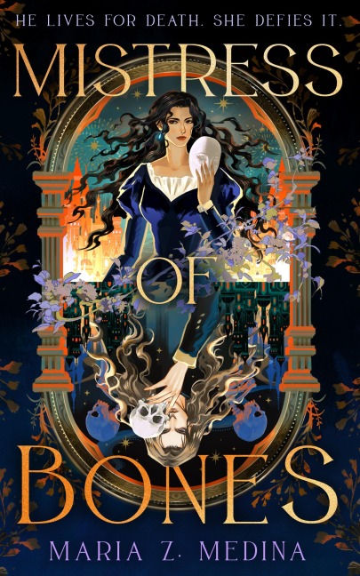 Mistress of Bones - Maria Z. Medina