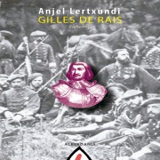 Cover-Bild zum Titel 'Gilles de Rais' von 'Anjel Lertxundi'