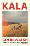 Cover-Bild zum Titel 'Kala' von 'Colin Walsh'