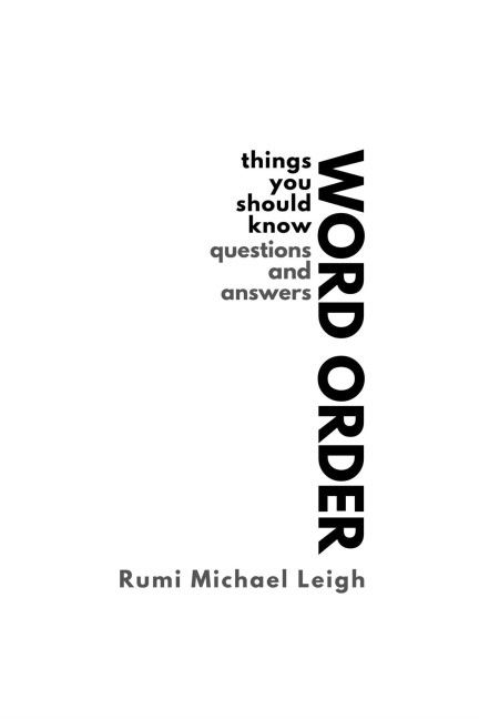 Word Order - Rumi Michael Leigh