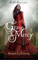 Grave Mercy - Robin LaFevers