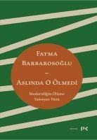 Aslinda O Ölmedi - Fatma Barbarosoglu
