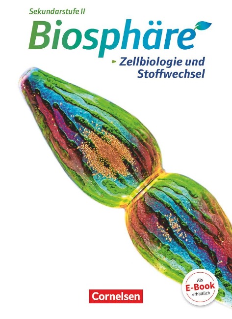 Biosphäre Sekundarstufe II. Zellbiologie und Stoffwechsel - Joachim Becker, Friederike Breede, Birgit Krämer, Anke Meisert, Bärbel Delia Nixdorf