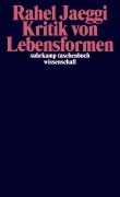 Cover-Bild zum Titel 'Kritik von Lebensformen' von 'Rahel Jaeggi'