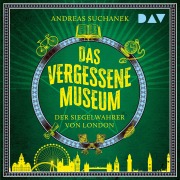 Cover-Bild zum Titel 'Das vergessene Museum ¿ Der Siegelwahrer von London' von 'Andreas Suchanek'