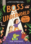Cover-Bild zum Titel 'Boss of the Underworld 01: Shirley vs the Green Menace' von 'Tor Freeman'