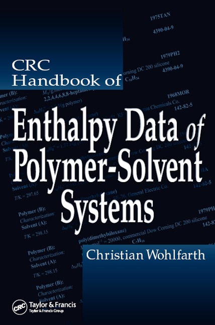 CRC Handbook of Enthalpy Data of Polymer-Solvent Systems - Christian Wohlfarth