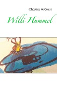 Cover-Bild zum Titel 'Willi Hummel' von 'Christina de Groot'