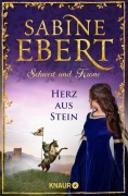 Cover-Bild zum Titel 'Schwert und Krone - Herz aus Stein' von 'Sabine Ebert'