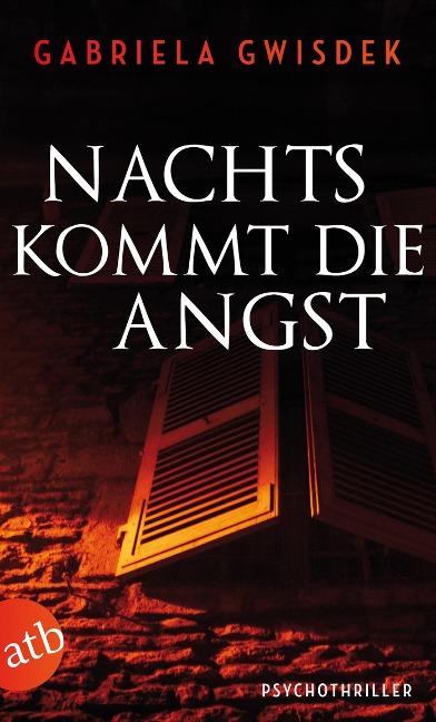 Nachts kommt die Angst - Gabriela Gwisdek
