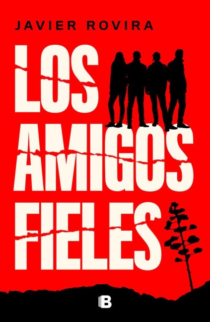Los Amigos Fieles / Loyal Friends - Javier Rovira
