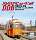 Straßenbahn-Archiv DDR - Gerhard Bauer, Hans Wiegard