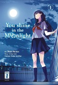 You Shine in the Moonlight 01 - Tetsuya Sano, Loundraw