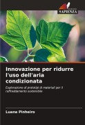 Cover-Bild zum Titel 'Innovazione per ridurre l'uso dell'aria condizionata' von 'Luana Pinheiro'