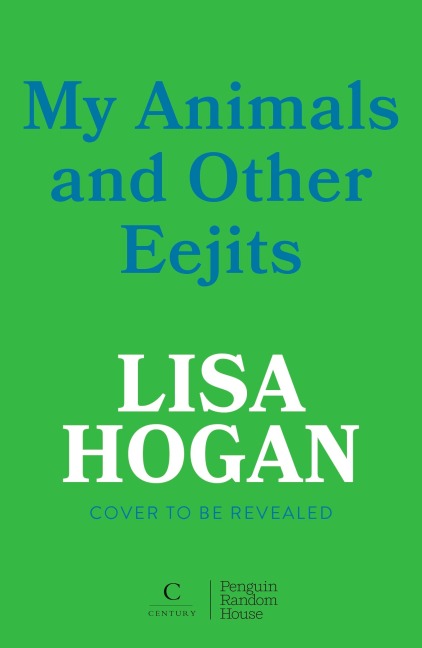 My Animals and Other Eejits - Lisa Hogan