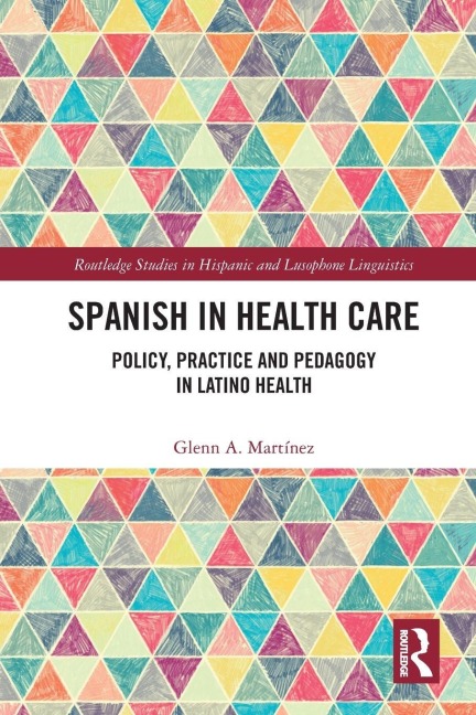Spanish in Health Care - Glenn A. Martínez