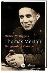 Thomas Merton - Michael W. Higgins