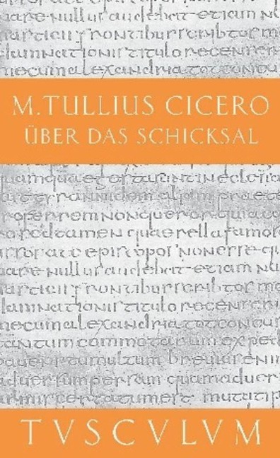 Über das Schicksal / De fato - Cicero
