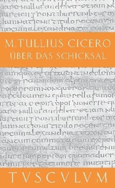Über das Schicksal / De fato - Cicero