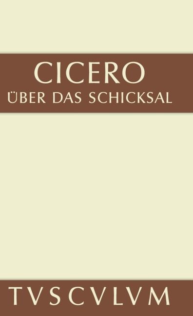 Über das Schicksal / De fato - Cicero