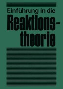 Cover-Bild zum Titel 'Einführung in die Reaktionstheorie' von 'G. Heublein, G. Mann, S. Hauptmann, P. Hallpap'