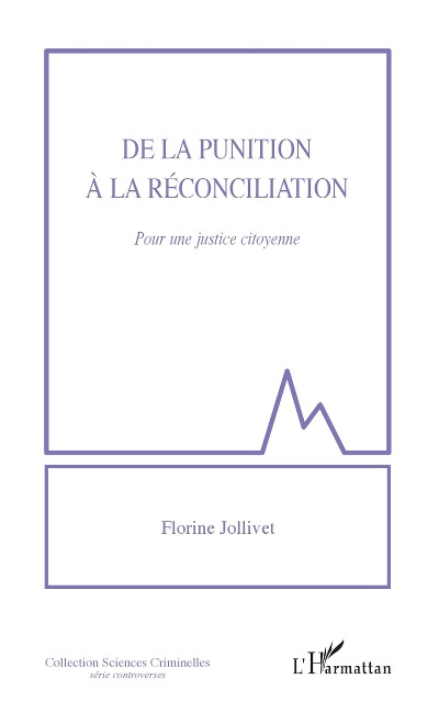 De la punition a la reconciliation - Jollivet Florine Jollivet