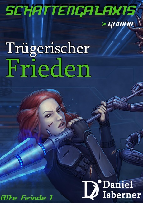 Schattengalaxis - Trügerischer Frieden - Daniel Isberner