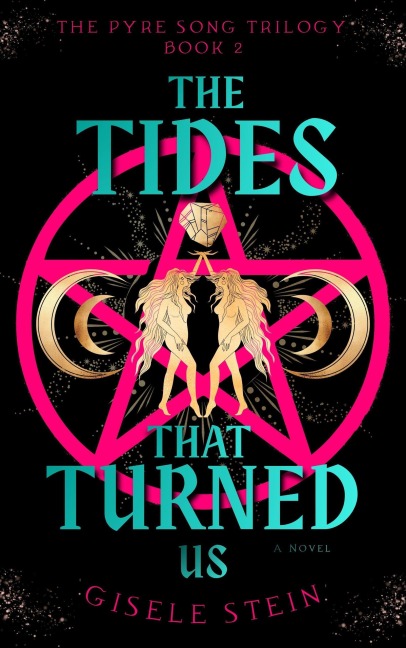 The Tides That Turned Us - Gisele Stein