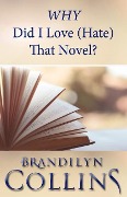 WHY Did I Love (Hate) That Novel? - Brandilyn Collins