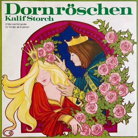 Dornröschen / Kalif Storch - Anke Beckert, Gebrüder Grimm, Wilhelm Hauff, Käthe Wolf-Feurer