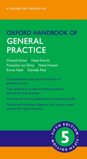 Oxford Handbook of General Practice - Chantal Simon, Emma Nash, Francoise van Dorp, Hazel Everitt, Danielle Peet