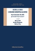Cover-Bild zum Titel 'Oltre le crisi. L'Unione europea al bivio. Next Generation UE e MES gli strumenti per uscirne?' von ''