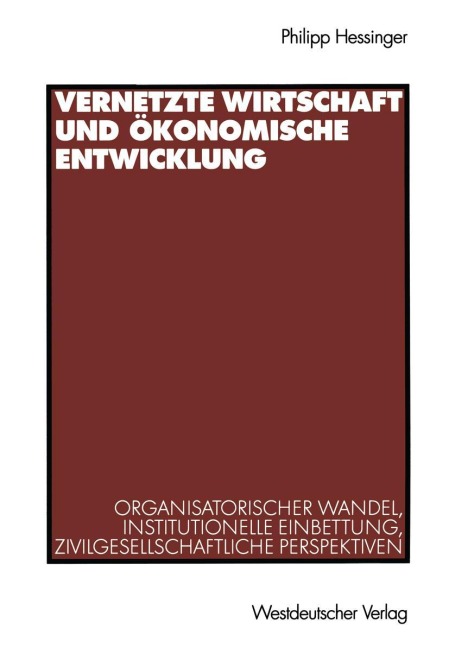 Vernetzte Wirtschaft und ökonomische Entwicklung - Philipp Hessinger