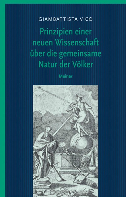 Prinzipien einer neuen Wissenschaft über die gemeinsame Natur der Völker - Giambattista Vico