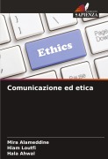Comunicazione ed etica - Mira Alameddine, Hiam Loutfi, Hala Ahwal