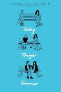 Cover-Bild zum Titel 'Today Tonight Tomorrow' von 'Rachel Lynn Solomon'