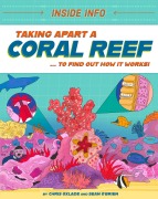 Cover-Bild zum Titel 'Inside Info: Taking Apart a Coral Reef' von 'Chris Oxlade'
