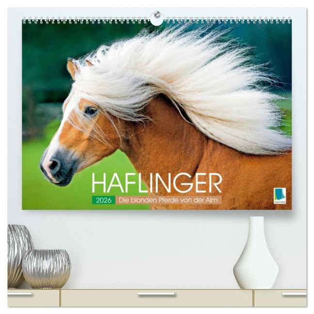 Haflinger: Die blonden Pferde von der Alm (hochwertiger Premium Wandkalender 2026 DIN A2 quer), Kunstdruck in Hochglanz - Calvendo Calvendo