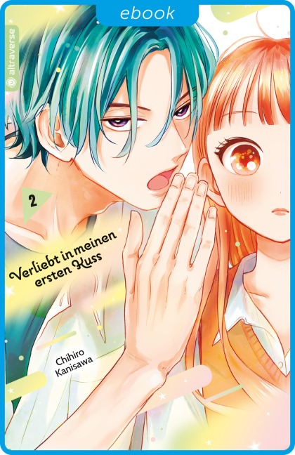 Verliebt in meinen ersten Kuss 02 - Chihiro Kanisawa
