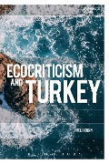Ecocriticism and Turkey - Meliz Ergin