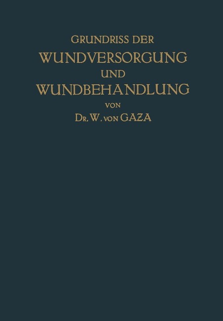 Grundriss der Wundversorgung und Wundbehandlung - Na Gaza