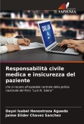 Cover-Bild zum Titel 'Responsabilità civile medica e insicurezza del paziente' von 'Daysi Isabel Henostroza Aguedo, Jaime Elider Chavez Sanchez'